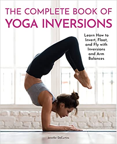Complete Book Of Yoga Inve Yoga Inversions U